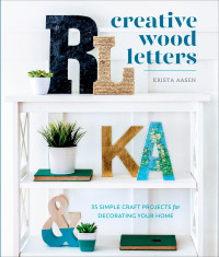 Krista Aasen — Creative Wood Letters