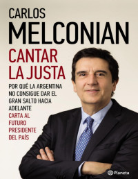 Carlos Melconian — Cantar La Justa