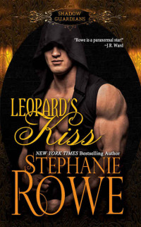 Stephanie Rowe [Rowe, Stephanie] — Leopard's Kiss
