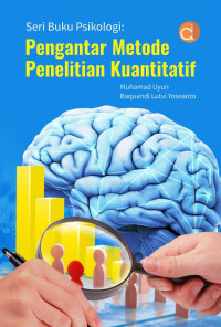 Muhamad Uyun & Baquandi Lutvi Yoseanto — Pengantar Metode Penelitian Kuantitatif: Seri Buku Psikologi