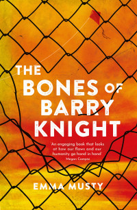 Emma Musty — The Bones of Barry Knight
