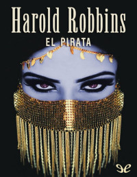 Harold Robbins — El pirata