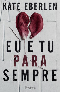 Kate Eberlen — Eu e tu para sempre