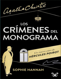 Sophie Hannah — Los Crímenes Del Monograma