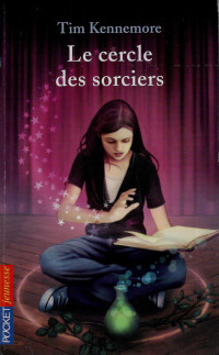 Tim Kennemore [Kennemore, Tim] — Le cercle des sorciers