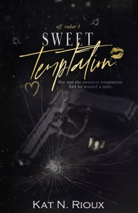 N. Rioux, Kat — Sweet Temptation