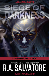 R.A. Salvatore; — Siege of Darkness