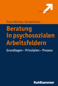 Franz Stimmer, Harald Ansen — Beratung in psychosozialen Arbeitsfeldern