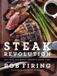 Rob Firing — Steak Revolution