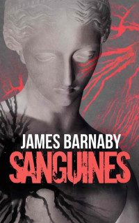 James Barnaby — Sanguines