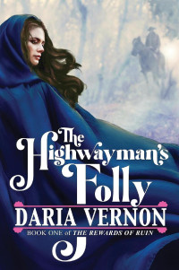 Daria Vernon — The Highwayman's Folly