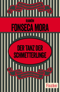 Mora, Ramón Fonseca — Der Tanz der Schmetterlinge