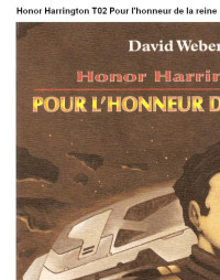 Weber, David — Honor Harrington T02 Pour l'honneur de la reine
