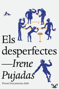 Irene Pujadas — Els desperfectes