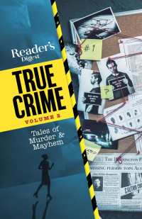 Reader's Digest — Reader's Digest True Crimes vol 2: Tales of Murder & Mayhem [Arabic]