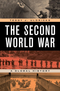 Teddy J. Uldricks; — The Second World War