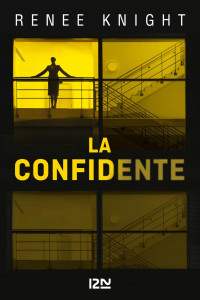 Renée Knight — La confidente