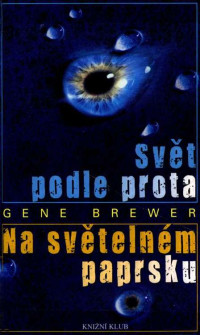 Gene Brewer — Svět podle prota v1ew