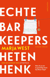 Marja West — Echte Barkeepers Heten Henk