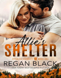 Regan Black — Allie's Shelter (Cypress Security Book 1)