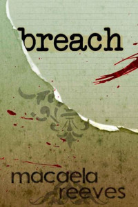Reeves, Macaela — The Blood Bargain | Book 2 | Breach