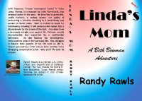 Randy Rawls — Linda's Mom: Beth Bowman, PI, Book 5 (Beth Bowman, S FL PI)