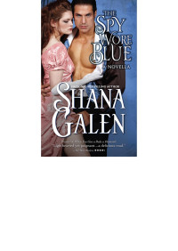 The Spy Wore Blue — Shana Galen - [A Lord & Lady Spy Novella]
