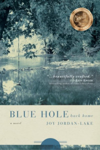 Joy Jordan-Lake — Blue Hole Back Home