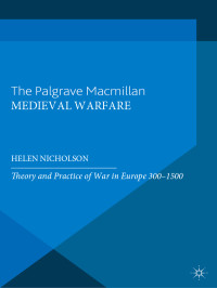 Nicholson, Helen J.; — Medieval Warfare