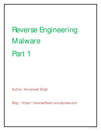 Arunpreet Singh — Reverse Engineering Malware Part 1