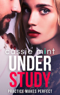 Cassie Mint — Under Study