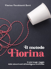 Fiorina Facchinetti Berti — Il metodo Fiorina
