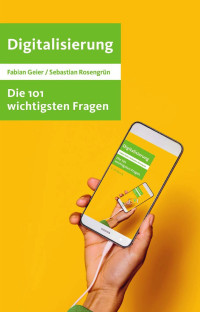 Fabian Geier / Sebastian Rosengrün — Digitalisierung