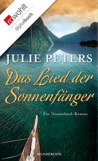 Peters, Julie [Peters, Julie] — Das Lied der Sonnenfänger