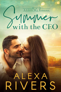 Alexa Rivers — Summer with the CEO