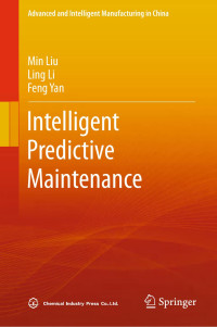 Min Liu · Ling Li · Feng Yan — Intelligent Predictive Maintenance