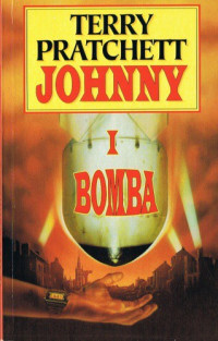 Terry Pratchett — Johnny i bomba