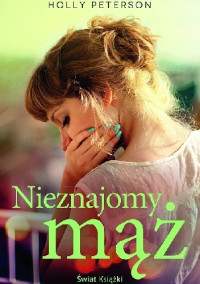 Nieznajomy mąż — Peterson Holly