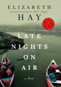 Elizabeth Hay — Late Nights on Air