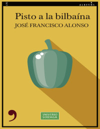 José Francisco Alonso — Pisto a La Bilbaína