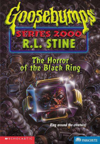 R. L. Stine — Goosebumps 2000 18: Horror of the Black Ring