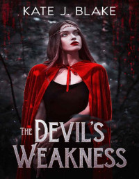 Kate J. Blake — The Devil's Weakness: A Steamy Paranormal Vampire Romance