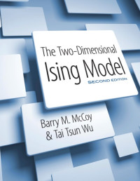 Barry M. McCoy — The Two-Dimensional Ising Model