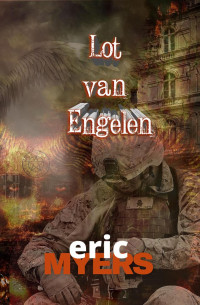 Eric Myers — Lot van Engelen