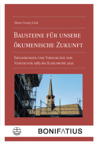 Hans-Georg Link; — Bausteine für unsere ökumenische Zukunft