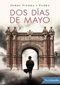 Jordi Sierra i Fabra — Dos días de mayo