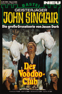 Dark, Jason — [John Sinclair 0806] • Der Voodoo-Club