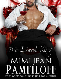 Pamfiloff, Mimi Jean — The Dead King