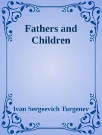 Ivan Sergeevich Turgenev & Иван Тургенев & Иван S. Тургенев — Selected works