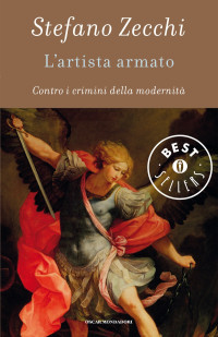 Zecchi, Stefano — L'artista armato